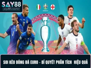 Soi kèo bóng đá Euro